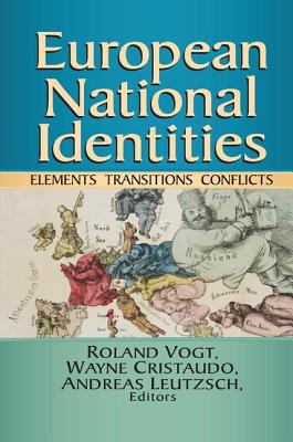 European National Identities: Elements, Transitions, Conflicts - Vogt, Roland (Editor)