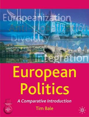 European Politics: An Introduction - Bale, Tim