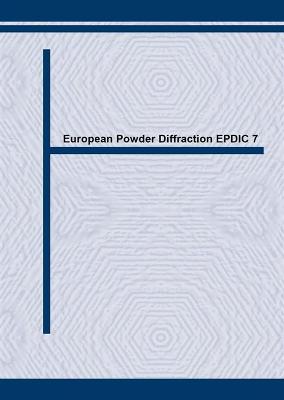 European Powder Diffraction EPDIC 7 - Delhez, R. (Editor), and Mittemeijer, E.J. (Editor)