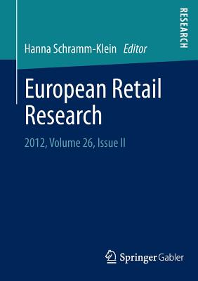 European Retail Research: 2012, Volume 26, Issue II - Schramm-Klein, Hanna (Editor)