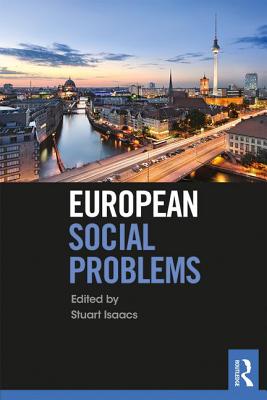 European Social Problems - Isaacs, Stuart, QC (Editor)