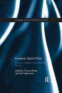 European Space Policy: European Integration and the Final Frontier