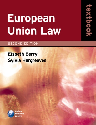 European Union Law - Berry, Elspeth, and Hargreaves, Sylvia