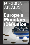 Europe's Monetary (Dis)Union