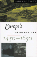 Europe's Reformations, 1450-1650