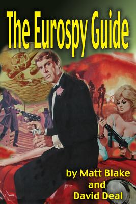 Eurospy Guide - Deal, David, and Blake, Matt