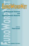 Eurowordnet: A Multilingual Database with Lexical Semantic Networks