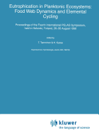 Eutrophication in Planktonic Ecosystems: Food Web Dynamics and Elemental Cycling