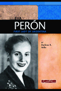 Eva Per�n: First Lady of Argentina
