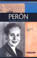Eva Per�n: First Lady of Argentina