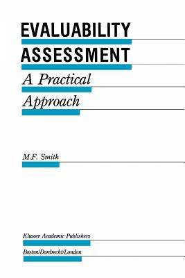 Evaluability Assessment: A Practical Approach - Smith, M.F.
