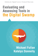 Evaluating and Assessing Tools in the Digital Swamp