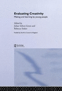 Evaluating Creativity: Making and Learning by Young People