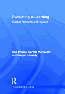Evaluating e-Learning: Guiding Research and Practice