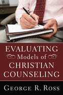 Evaluating Models of Christian Counseling