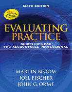 Evaluating Practice: Guidelines for the Accountable Professional