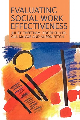 Evaluating Social Work Effectiveness - Cheetham, Juliet