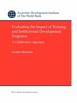 Evaluating the Impact of Training and Institutional Development Programs: A Collaborative Approach - Taschereau, Suzanne