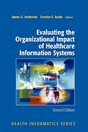 Evaluating the Organizational Impact of Health Care Information Systems