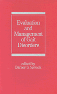 Evaluation and Management of Gait Disorders