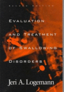 Evaluation and Treatment of Swallowing Disorders