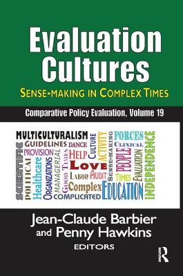Evaluation Cultures: Sense-Making in Complex Times - Furubo, Jan-Eric (Editor), and Barbier, Jean-Claude (Editor)
