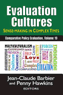 Evaluation Cultures: Sense-Making in Complex Times