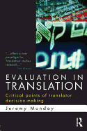 Evaluation in Translation: Critical Points of Translator Decision-making