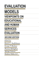 Evaluation Models: Viewpoints on Educational and Human Services Evaluation