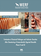 Evaluation of Bacterial Pathogen and Indicator Densities After Dewatering of Anaerobical Digested Biosolids Phase II and III