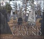 Evan Chambers: The Old Burying Ground