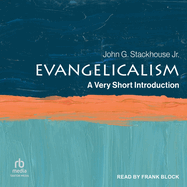 Evangelicalism: A Very Short Introduction