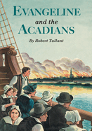 Evangeline and the Acadians