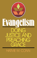Evangelism: Doing Justice and Preaching Grace