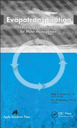 Evapotranspiration: Principles and Applications for Water Management
