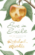 Eve in Exile and the Restoration of Femininity