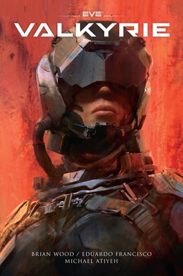 Eve: Valkyrie - Wood, Brian