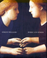 Evelyn Williams - Works and Words