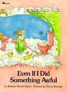 Even If I Did Something Awful