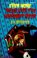Even More Tales for the Midnight Hour