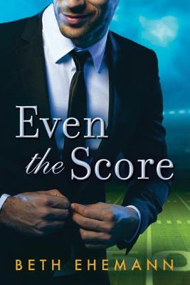 Even the Score - Ehemann, Beth