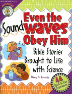 Even the Sound Waves Obey Him