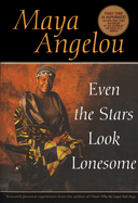 Even the Stars Look Lonesome