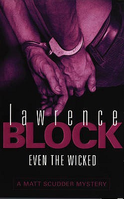 Even The Wicked - Block, Lawrence