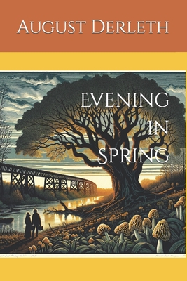 Evening in Spring - Derleth, August