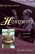 Evenings with Horowitz: A Personal Portrait