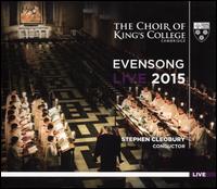 Evensong Live 2015 - Daniel d'Souza (bass); Douglas Tang (organ); Tom Etheridge (organ); Tom Pickard (treble);...
