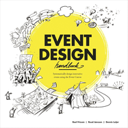Event Design Handbook: Systematically Design Innovative Events Using the #EventCanvas