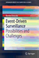 Event-Driven Surveillance: Possibilities and Challenges