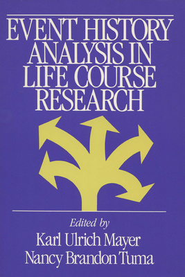 Event History Analysis in Life Course Research - Mayer, Karl